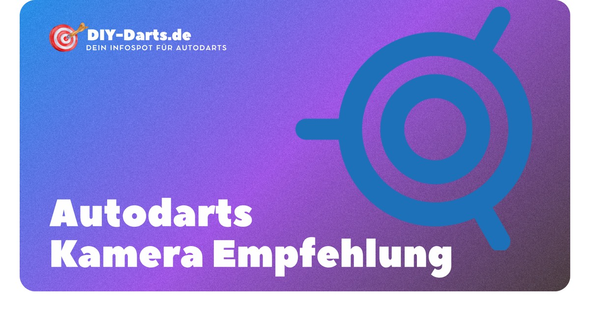 Autodarts Kamera kaufen: Die besten Modelle im Vergleich